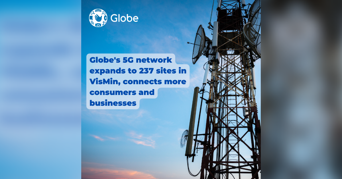 Globe's 5G Network Expands To 237 Sites In VisMin, Connects More ...